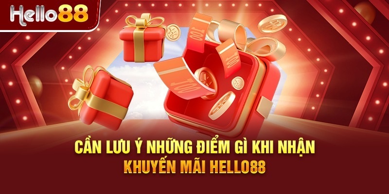 Những lưu ý trong chương trình tặng code 58K tại HELLO88